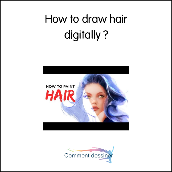 How to draw hair digitally